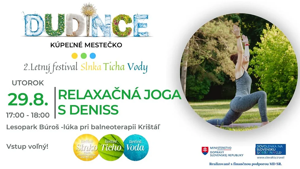 Plagát k jogovému festivalu v Kúpeľoch Dudince v Českej republike s motívom Relaxačná Joga s Deniss - harmónia tela a mysle.